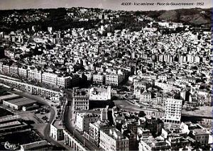 ALGER - VUE AERIENNE - CENTRE - PLACE DU GOUVERNEMENT - 1952